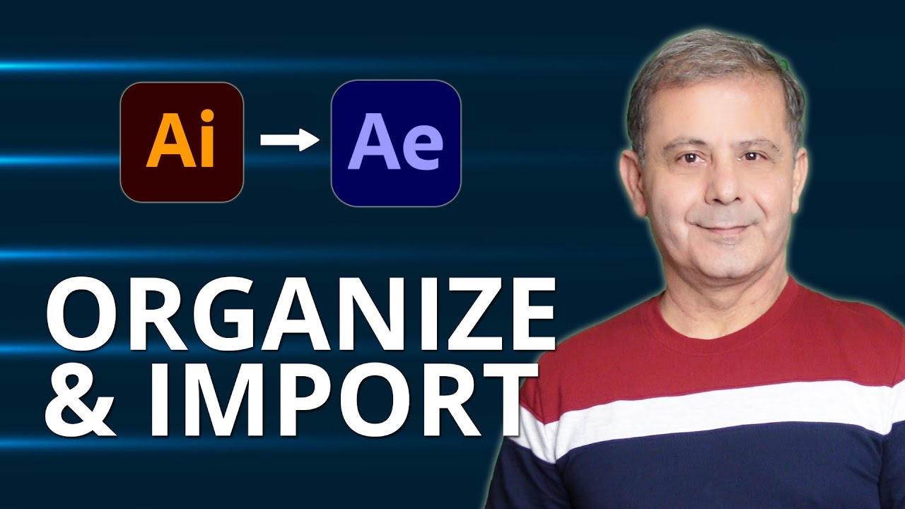 Adobe Illustrator to After Effects - Organize & Import