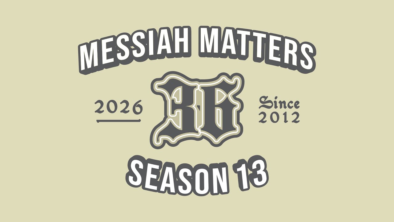 Messiah Matters #546 -