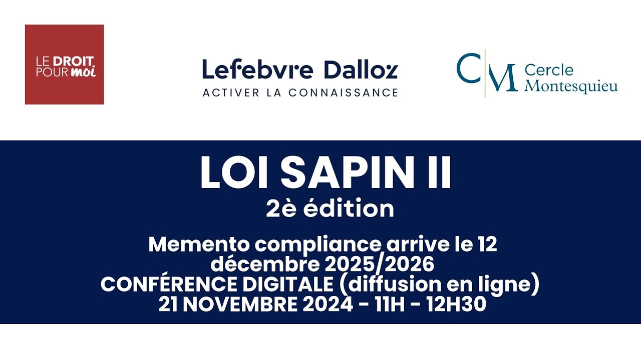 Conférence Loi Sapin II – 8 ans de réflexion et de mise en pratique - 21 novembre 2024