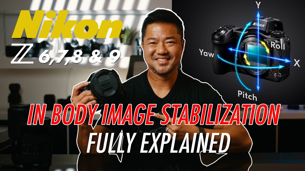 Подробное описание стабилизатора изображения (IBIS) для Nikon Z In Body