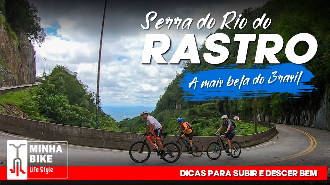 COMO SUBIR E DESCER A SERRA DO RIO DO RASTRO DE BIKE  - Minha Bike Life Style