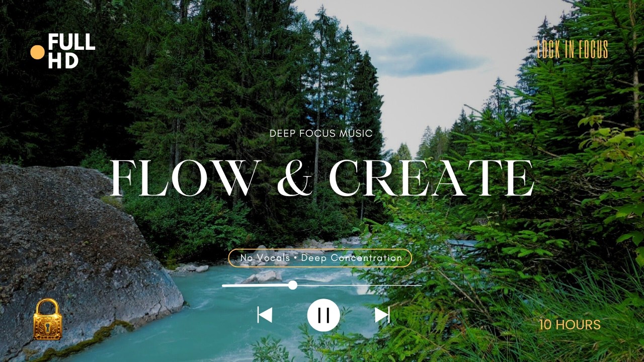 Rocky River Lock In 🌲 | 10 Hours Deep Focus & Fresh Vibes