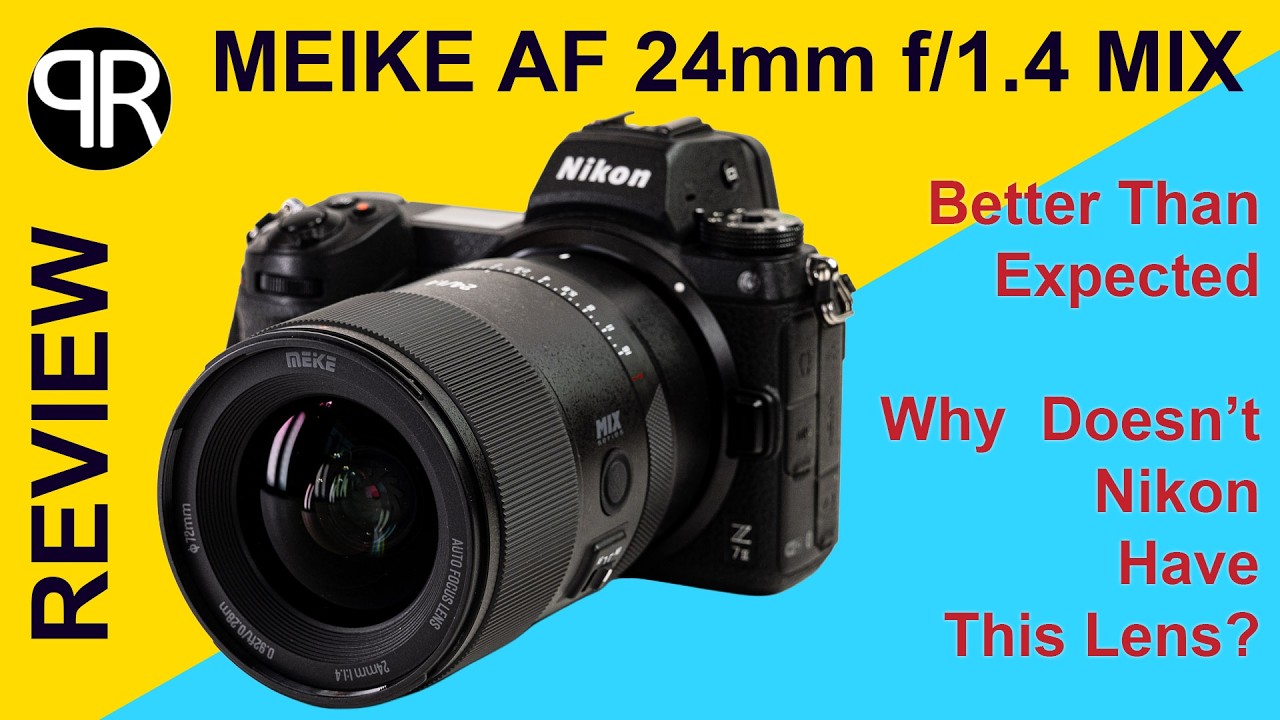 REVIEW/TEST: MEIKE 24mm f/1.4 MIX