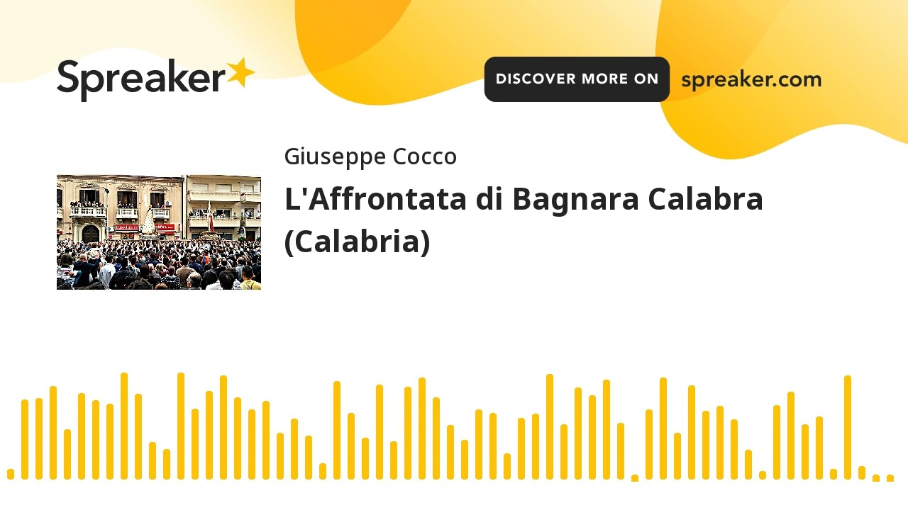 L'Affrontata di Bagnara Calabra (Calabria) (creato con Spreaker)