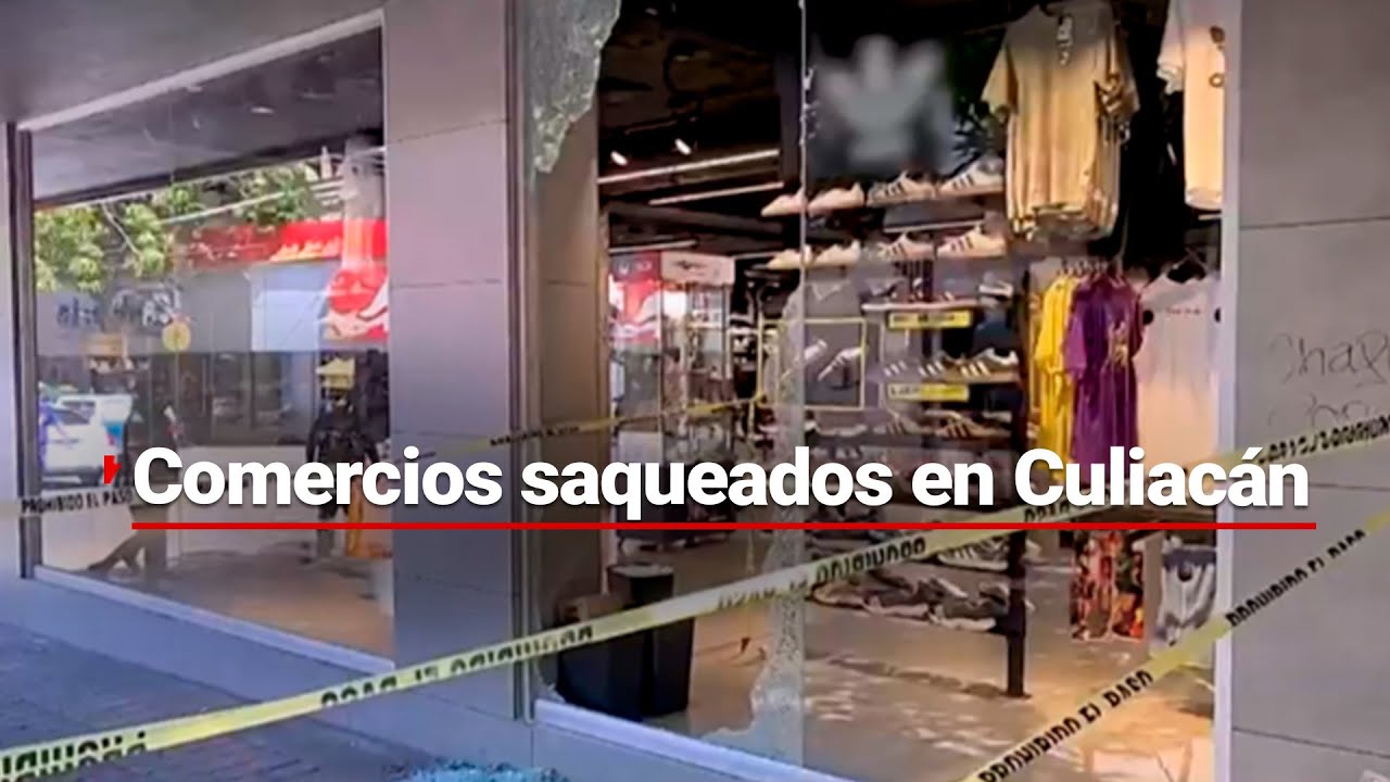 PESADILLA EN CULIACÁN | Comerciantes claman por seguridad son más de 45 negocios afectados