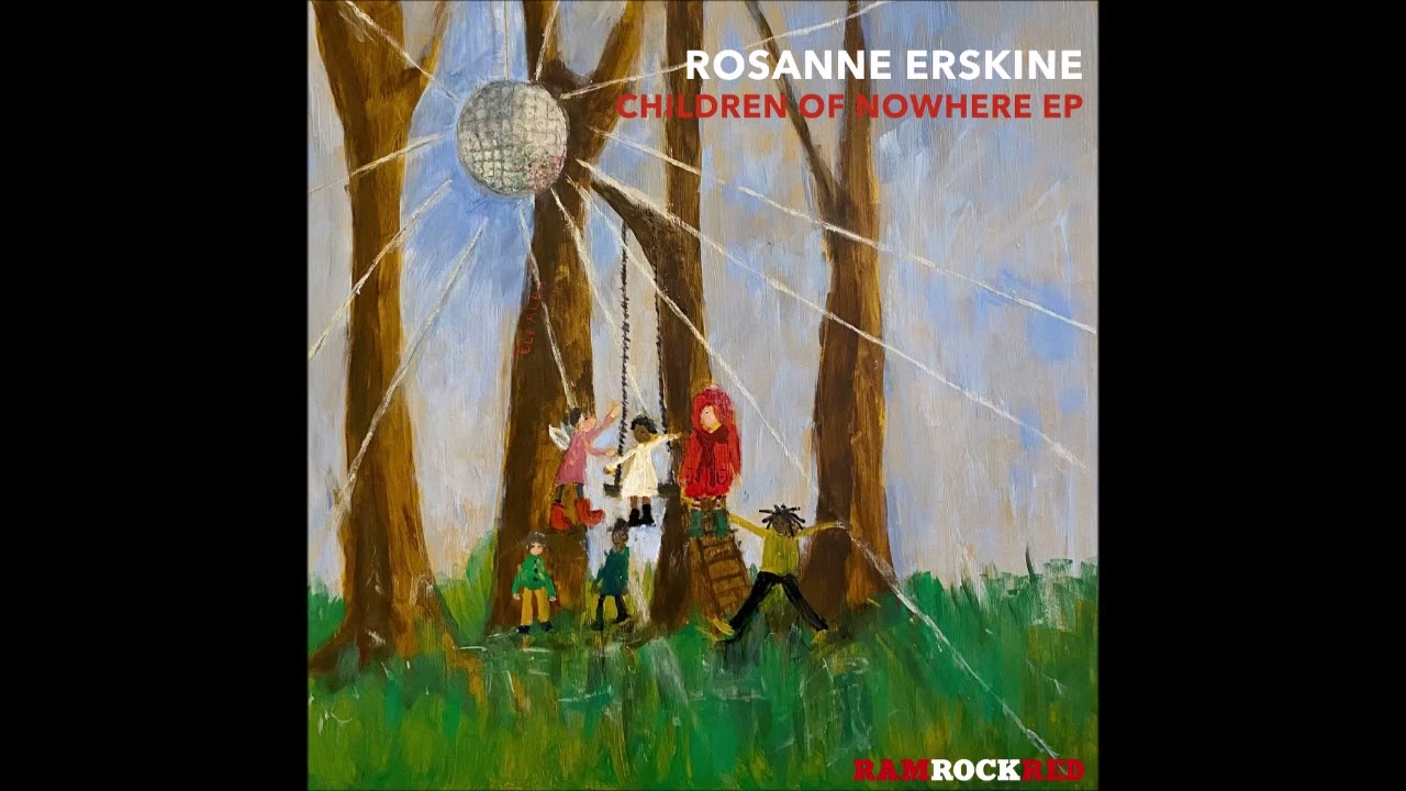 Rosanne Erskine - Children of Nowhere (North Street West 'Dr R.E.Y' Dub)