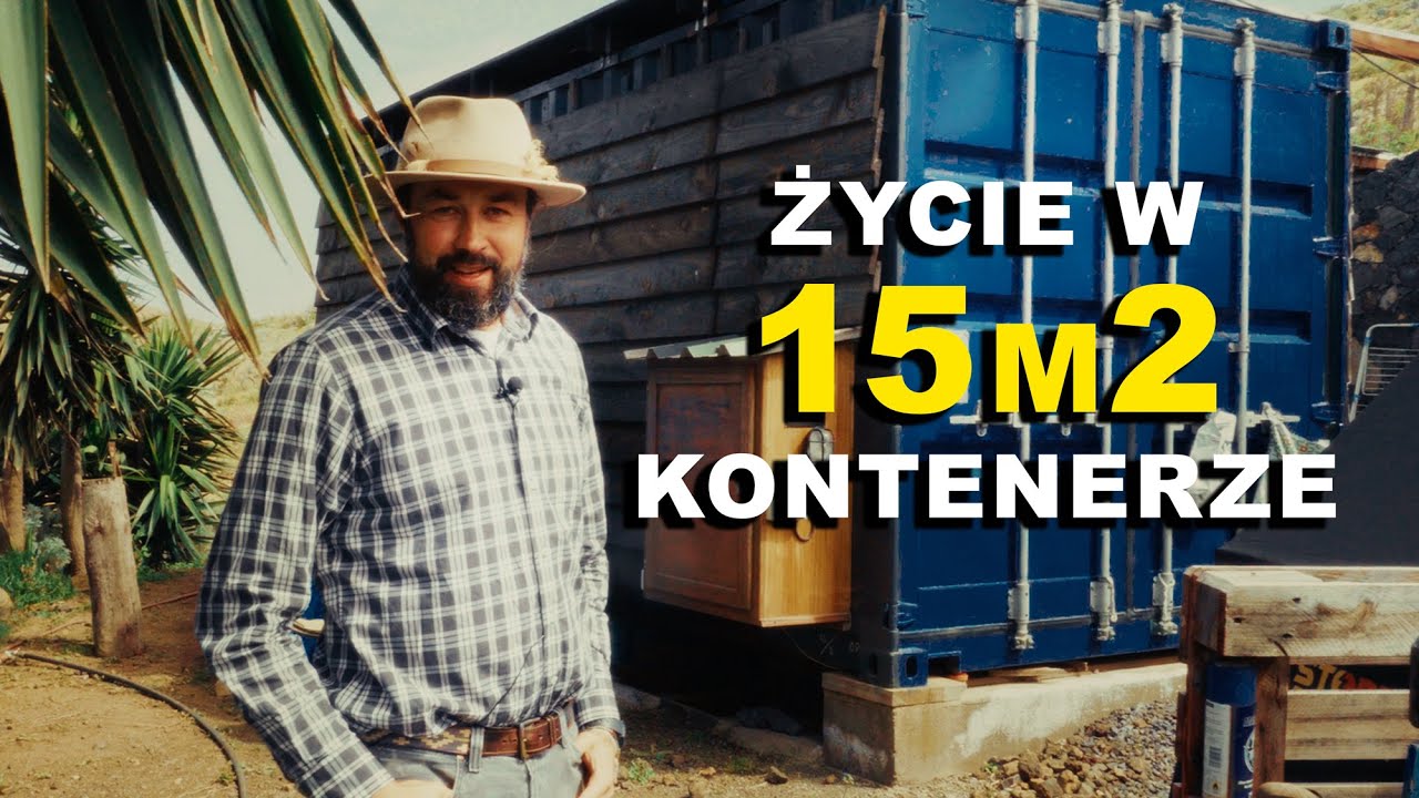 Rzucił wszystko i zamieszkał w KONTENERZE na Wyspach Kanaryjskich cz.1