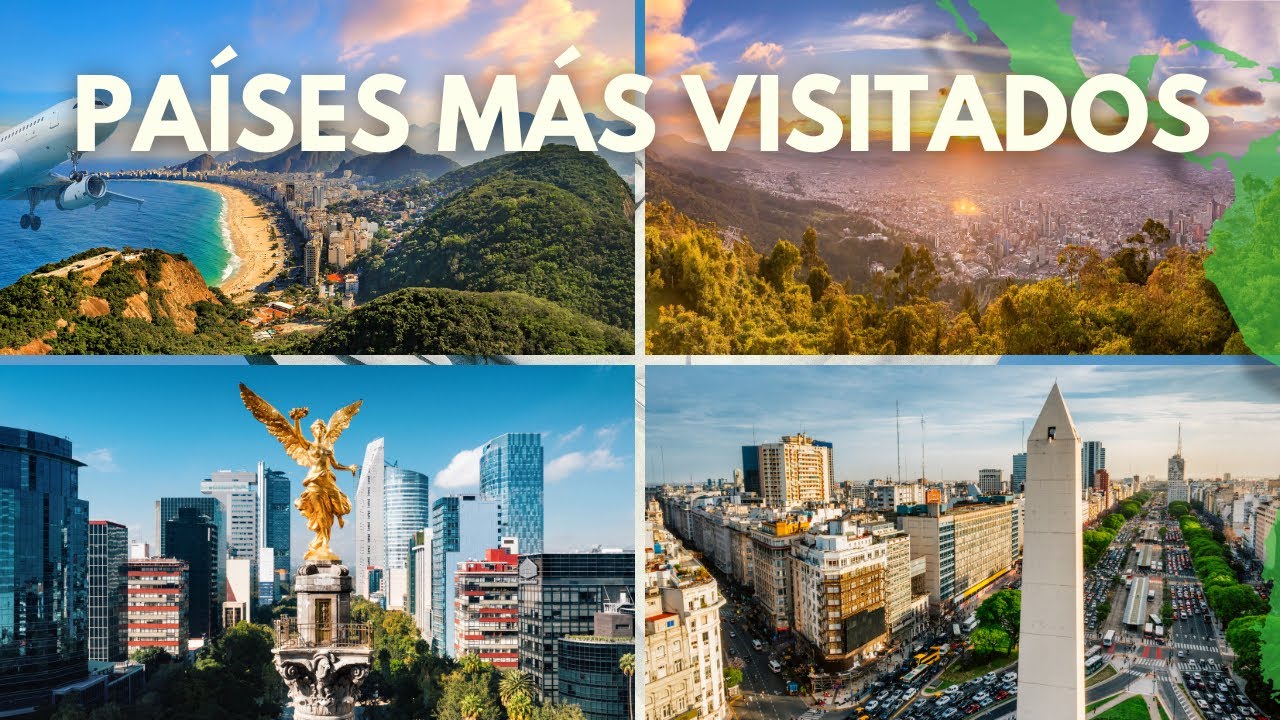 Los 10 países más visitados de Latinoamérica en 2025 ✈️ ¡Te sorprenderás! | La lista más actualizada