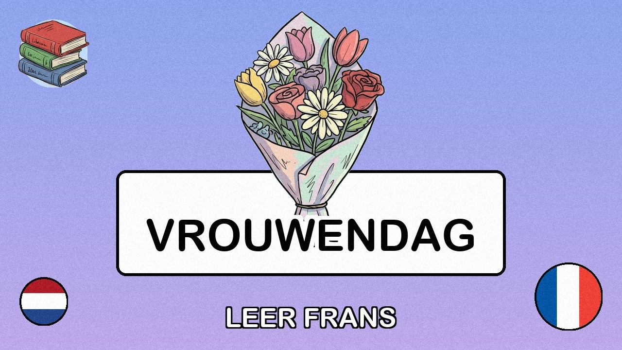 🇳🇱→🇫🇷 Leer Frans - Internationale Vrouwendag