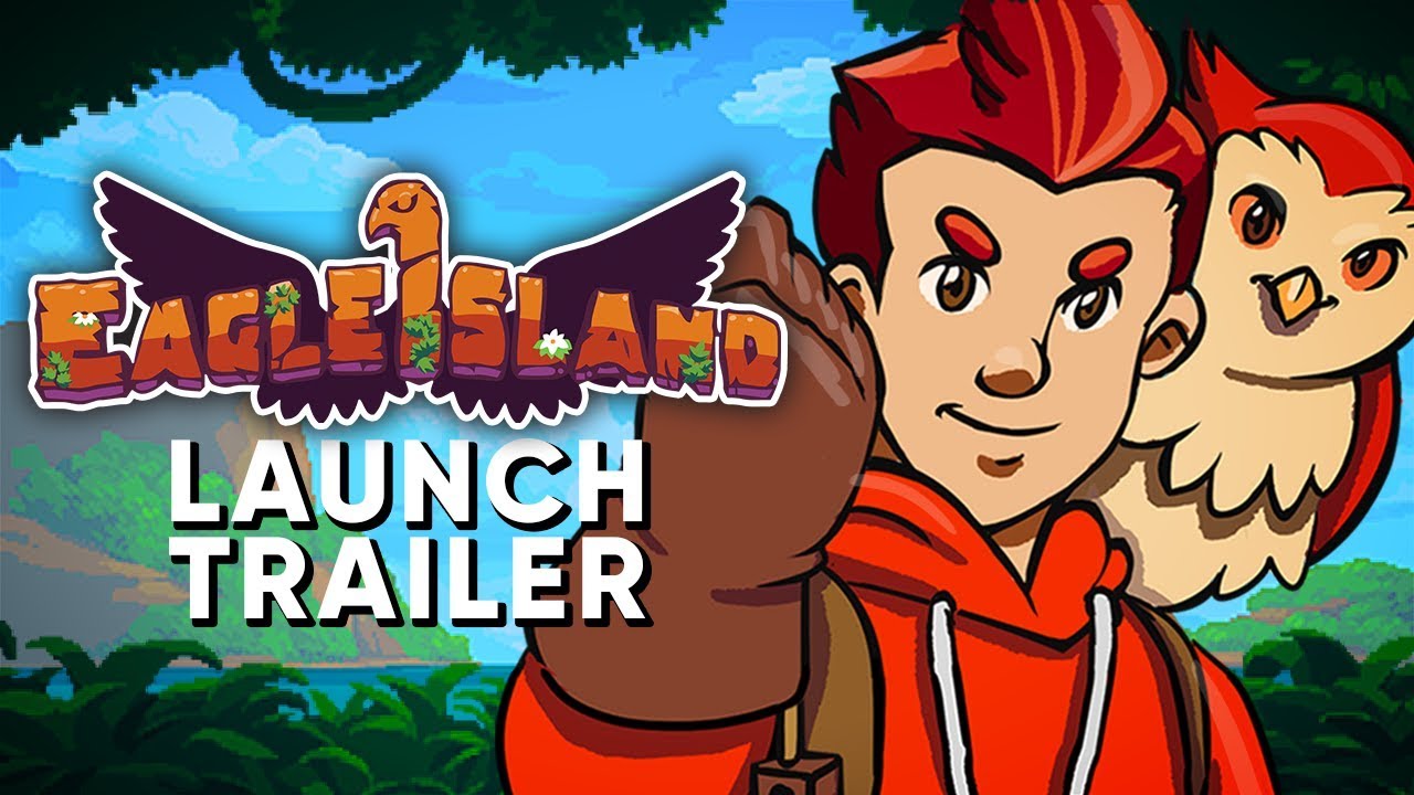 Eagle Island - Official Launch Trailer
