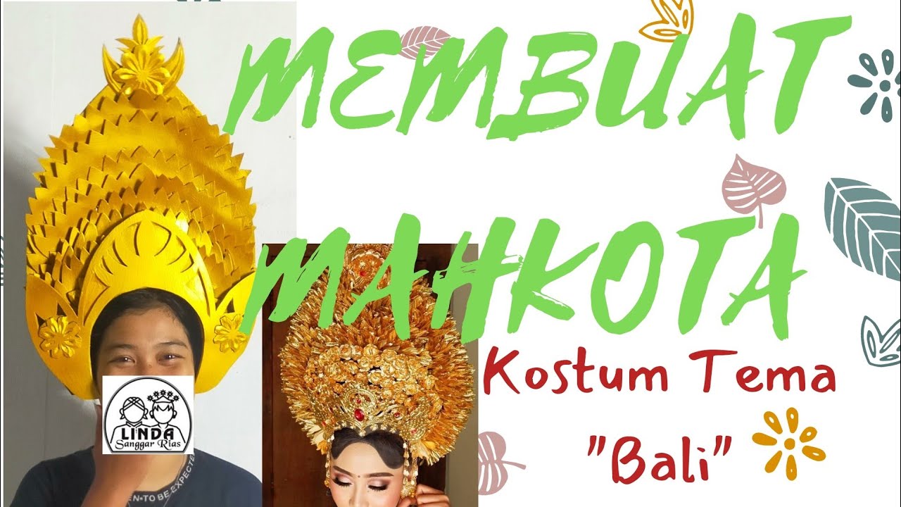 MEMBUAT MAHKOTA UNTUK KOSTUM|MODIFIKASI MAHKOTA BALI