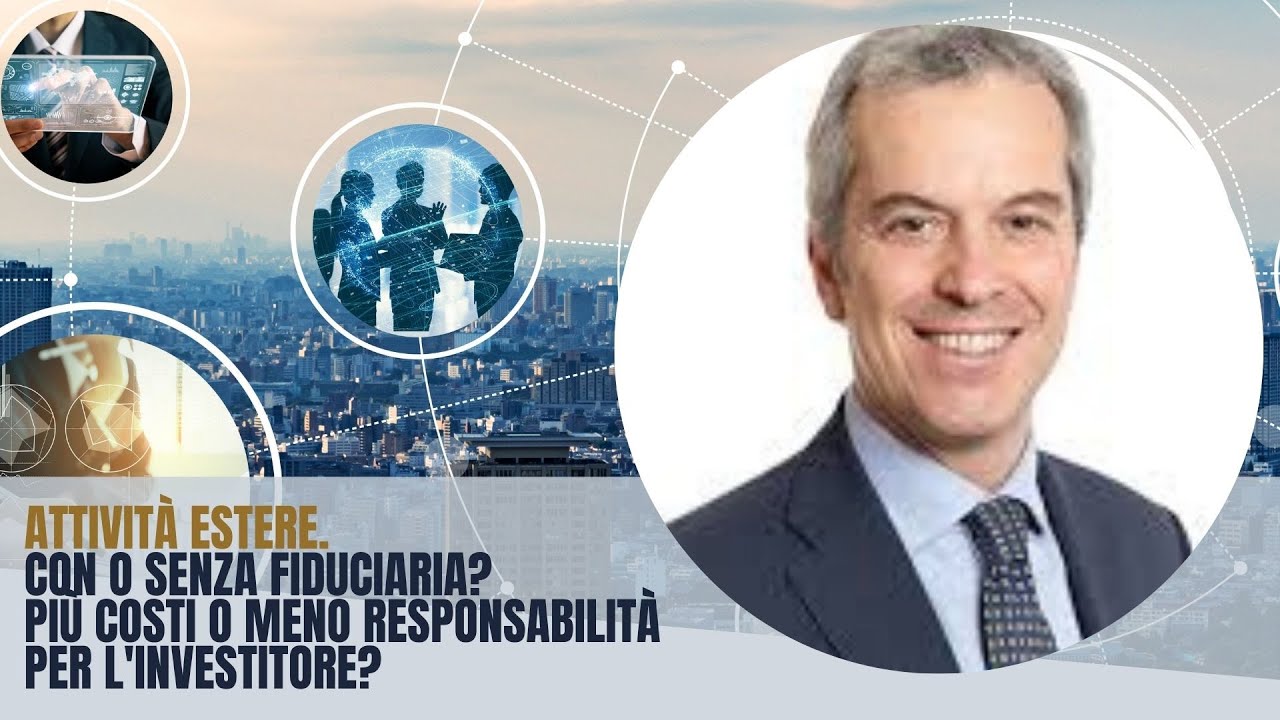 Attività estere. Con o senza fiduciaria? Più costi o meno Responsabilità per l’investitore?