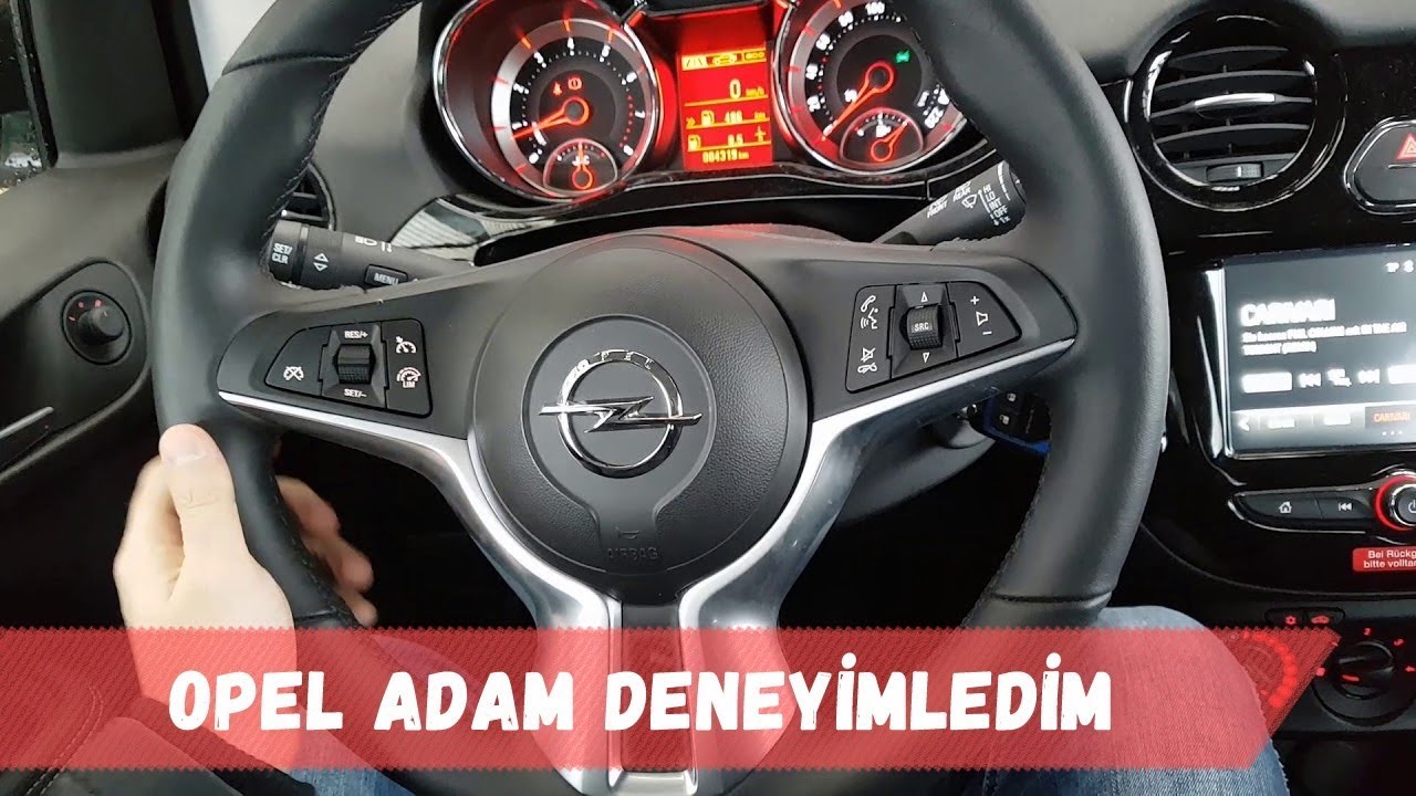 Opel Adam Deneyimledim...
