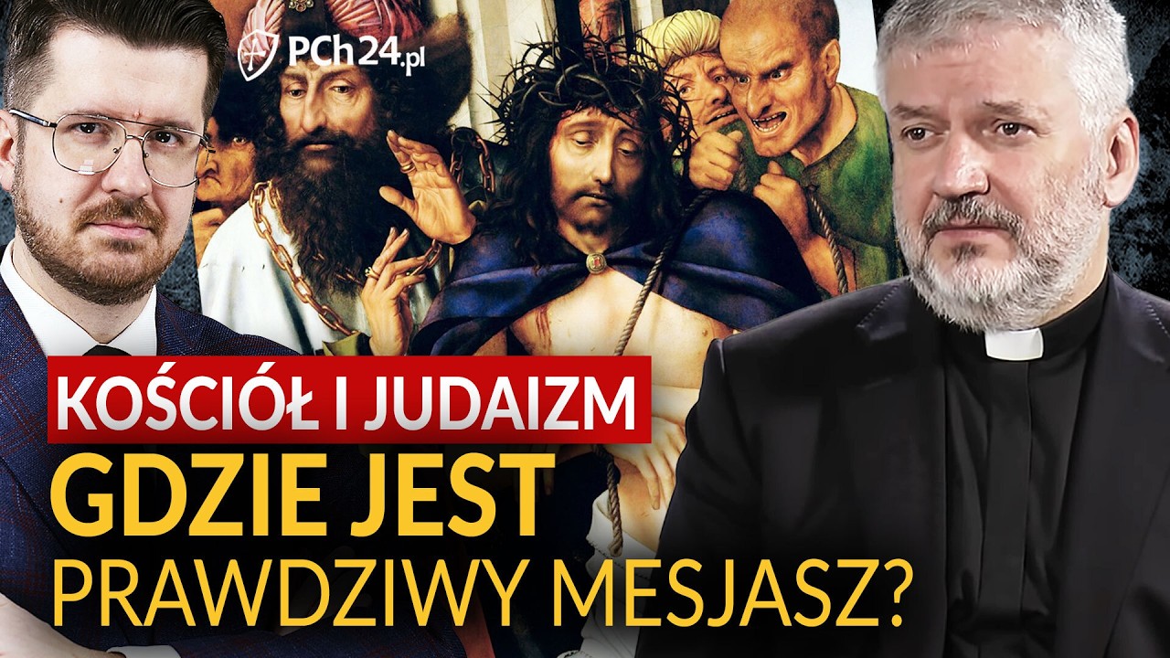 KS. ROBERT SKRZYPCZAK: KOŚCI&Oacute;Ł I JUDAIZM. GDZIE JEST PRAWDZIWY MESJASZ?