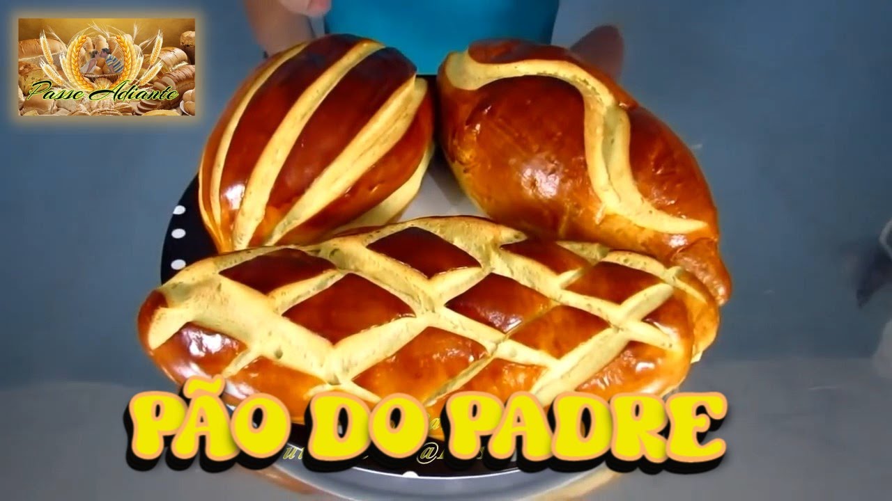 PÃO DO PADRE, ESSE PÃO VOCÊ VAI TER QUE FAZER !!!