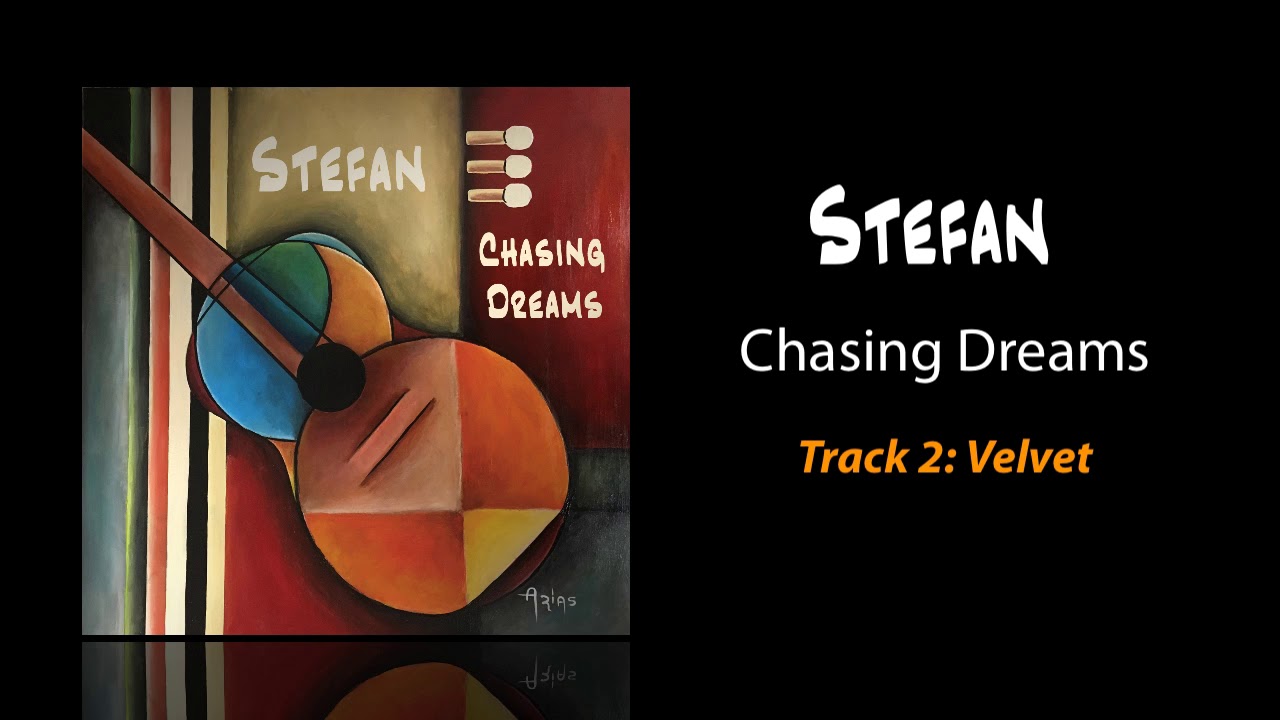 2. Velvet (From the album Chasing Dreams by Stefan)