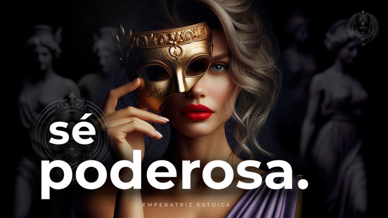 AUMENTA tu CONFIANZA: Una MUJER Poderosa ACTUA As&iacute; | MUJER ESTOICA | ESTOICISMO FEMENINO