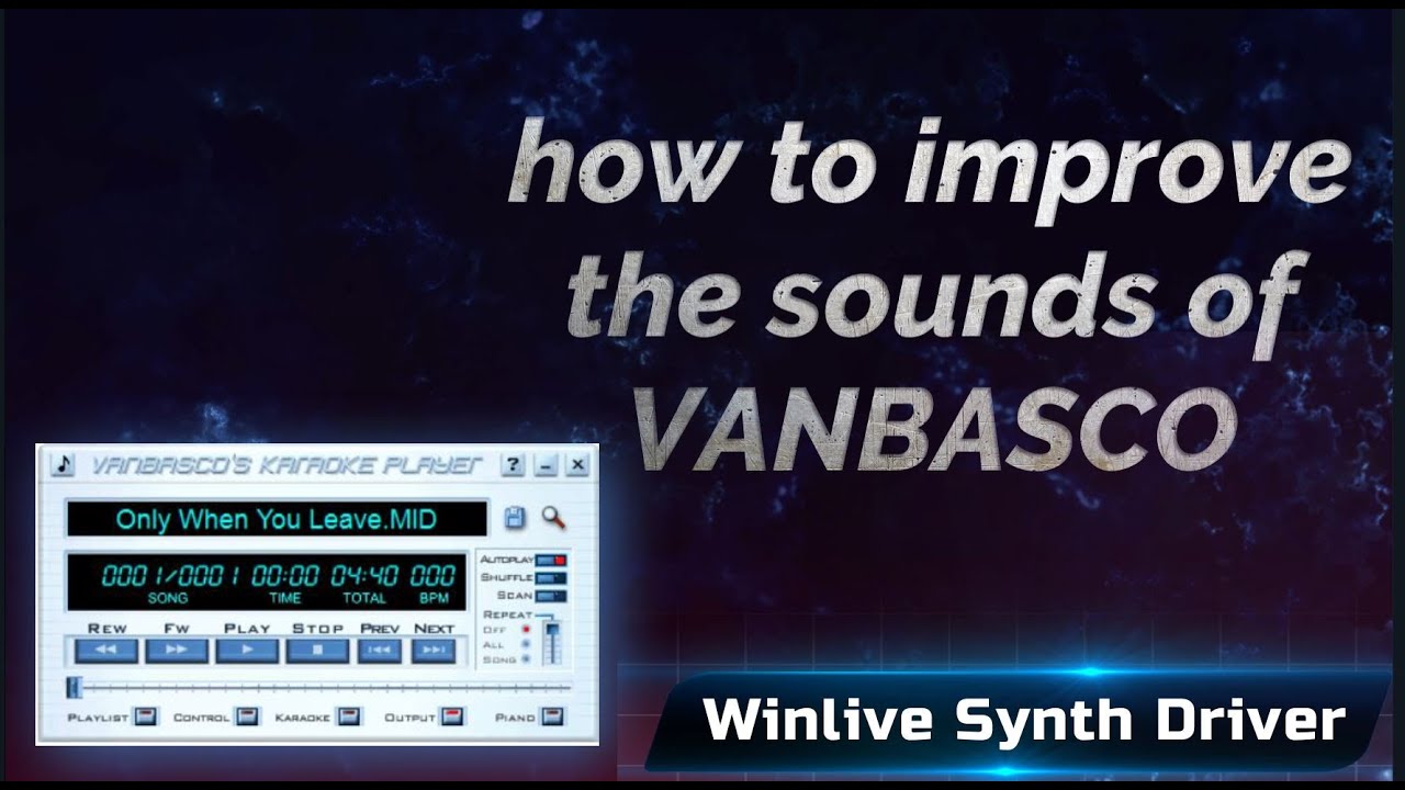 WINLIVE SYNTH DRIVER: How to improve the sounds of VANBASCO