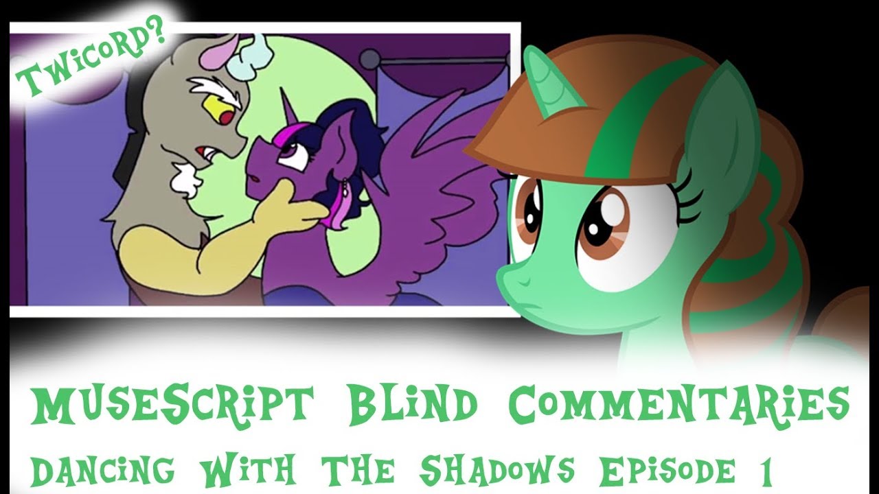 MuseScript Blind Commentaries: Dancing With The Shadows Episode 1