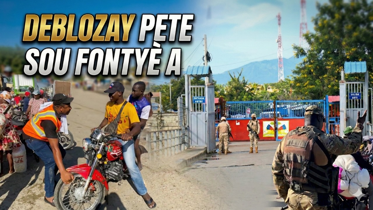 FLASH! Deblozay pete sou FONTYÈ a, Chofè moto yo bloke fontyè a akoz dominiken mande yo touche