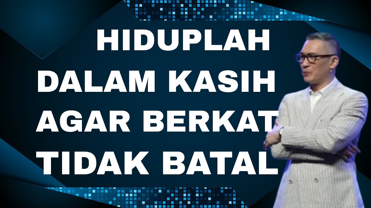 HIDUPLAH DALAM KASIH AGAR BERKAT TIDAK BATAL // PS PHILIP MANTOFA