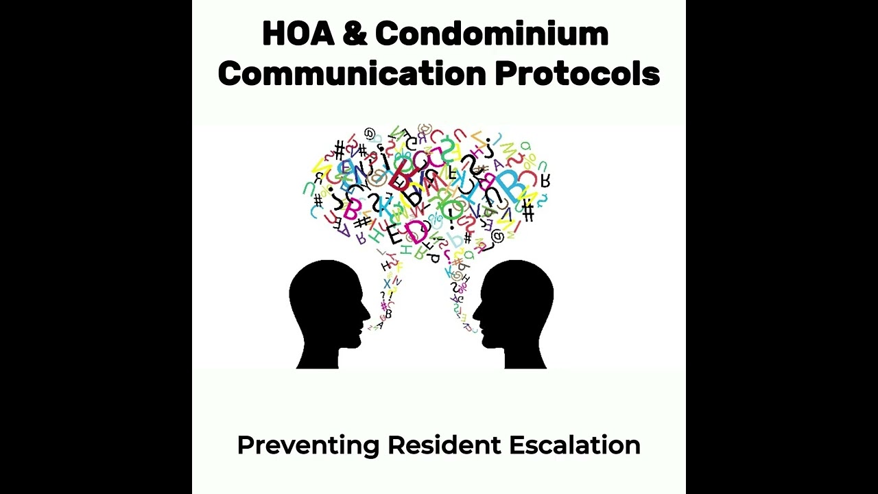 HOA & Condo Communication Breakdown: Preventing Resident Escalation Nightmares