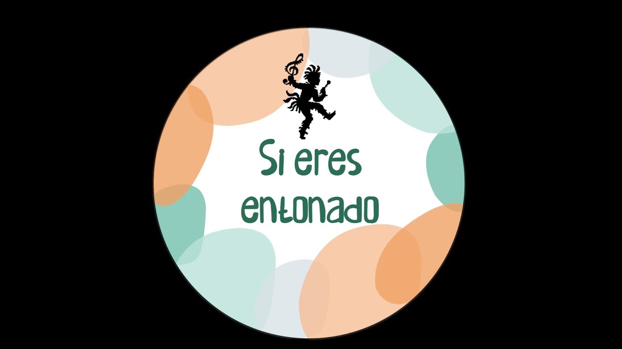 Si eres entonado - Quodlibet a 3 voces