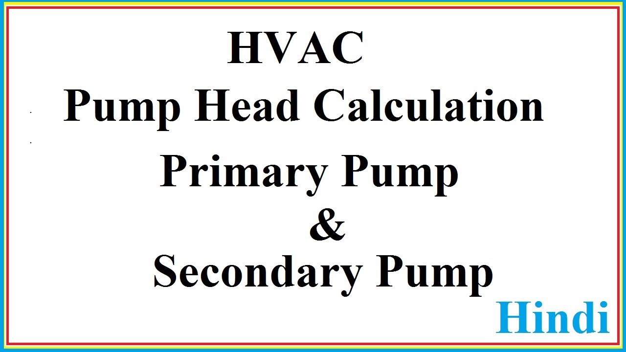 Pump Head Calculation |  Chilled Water System in Hindi  Part 2