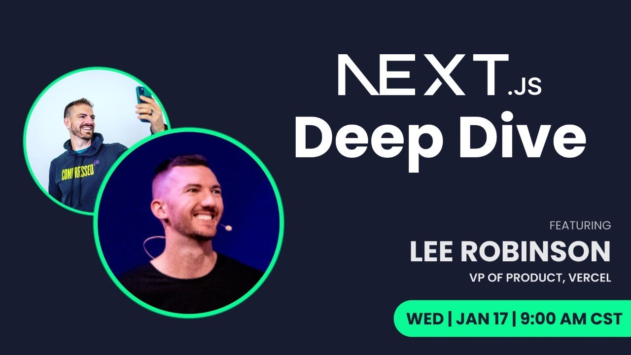 Next.js Deep Dive with Lee Rob