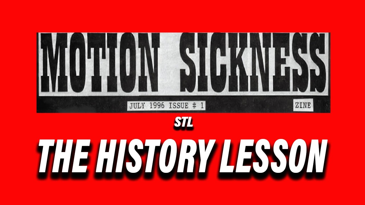 Motion Sickness STL History