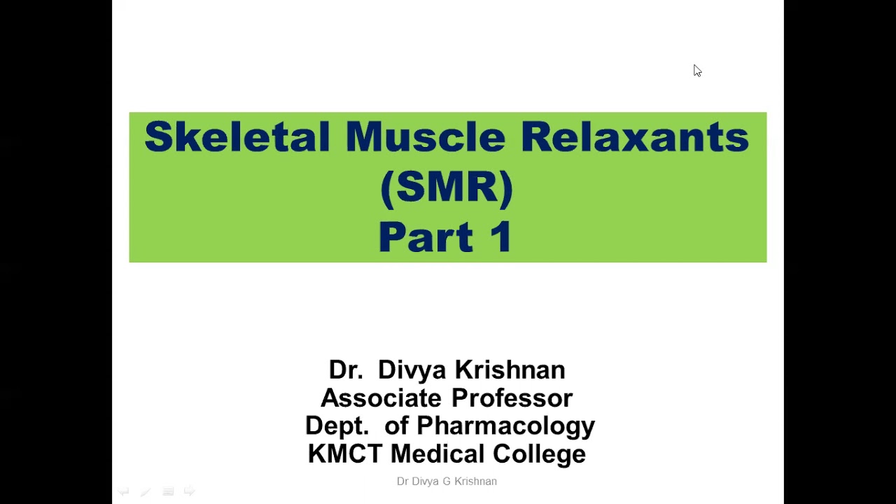 Skeletal Muscle Relaxants Part 1