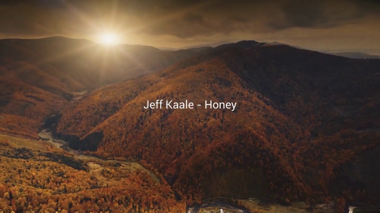 Jeff Kaale - Honey