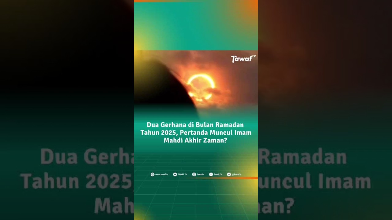 Dua Gerhana di Bulan Ramadan Tahun 2025, Pertanda Muncul Imam Mahdi Akhir Zaman? #RayainDiShorts