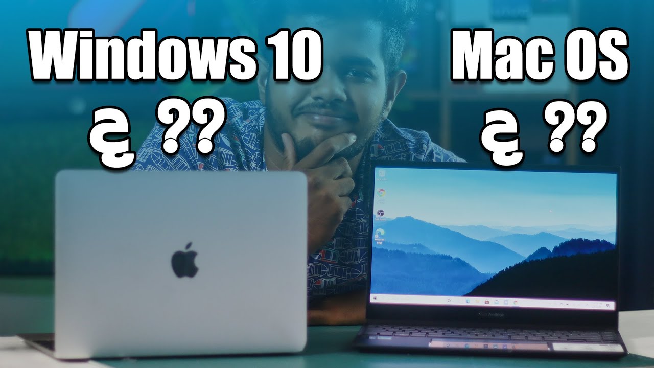 Windows vs MacOS  - හොඳම මොකක්ද  ??