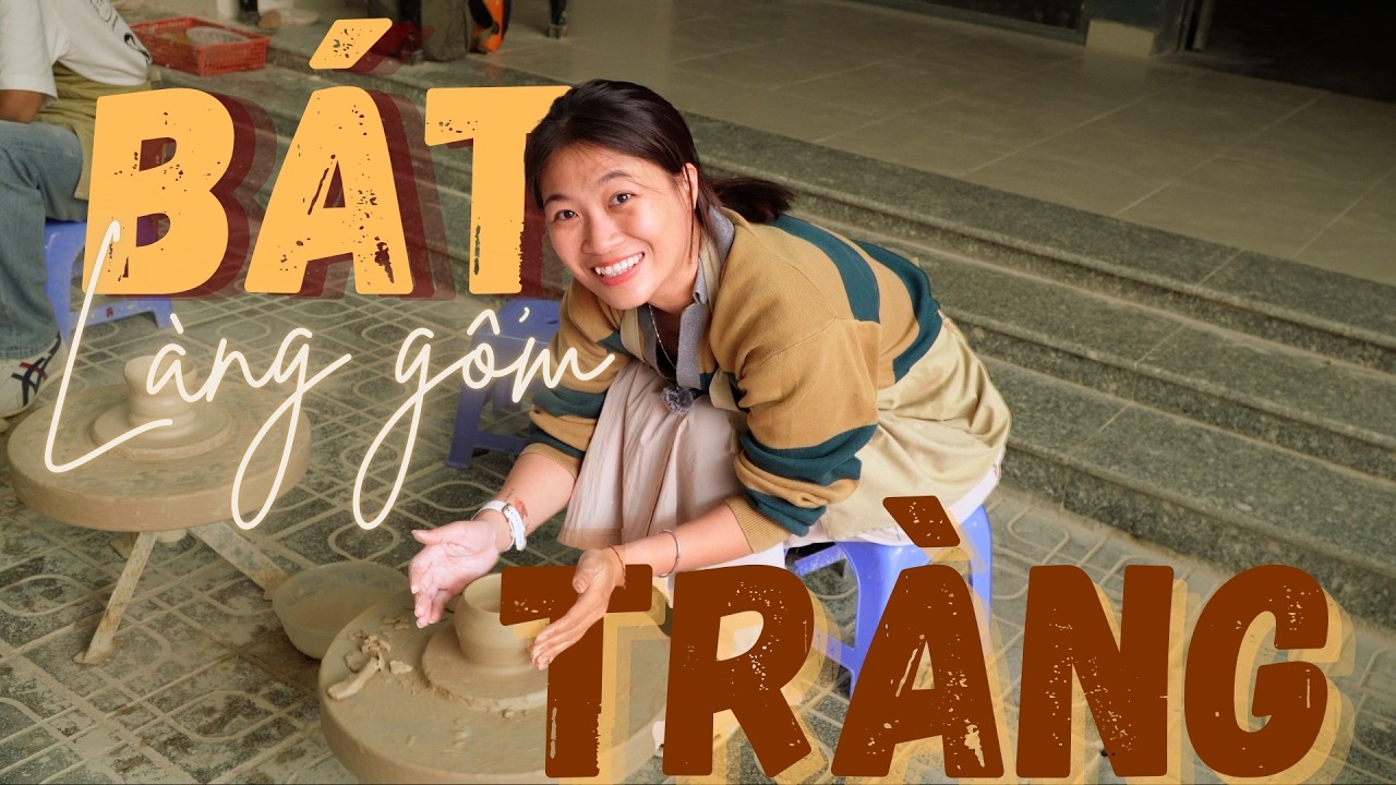 Đi chơi cuối tuần ở Hà Nội: Lần đầu tiên Nặn Gốm ở Bát Tràng