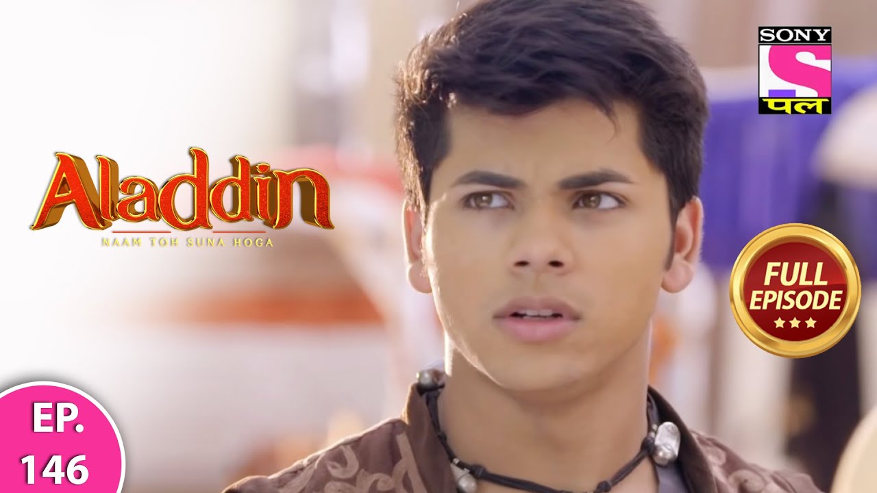 Aladdin - Naam Toh Suna Hoga | अलाद्दिन - नाम तो सुना होगा | Episode 146 | 6th November, 2020