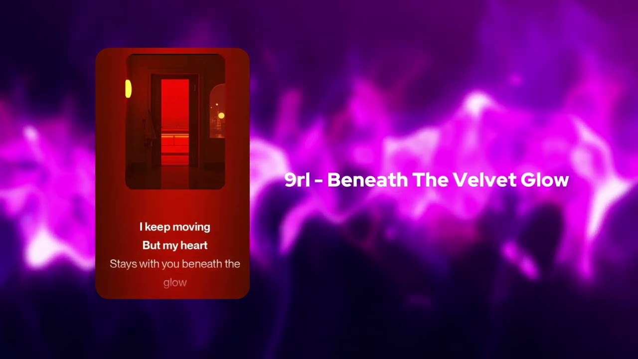 9rl - Beneath The Velvet Glow | Melodic Deep House