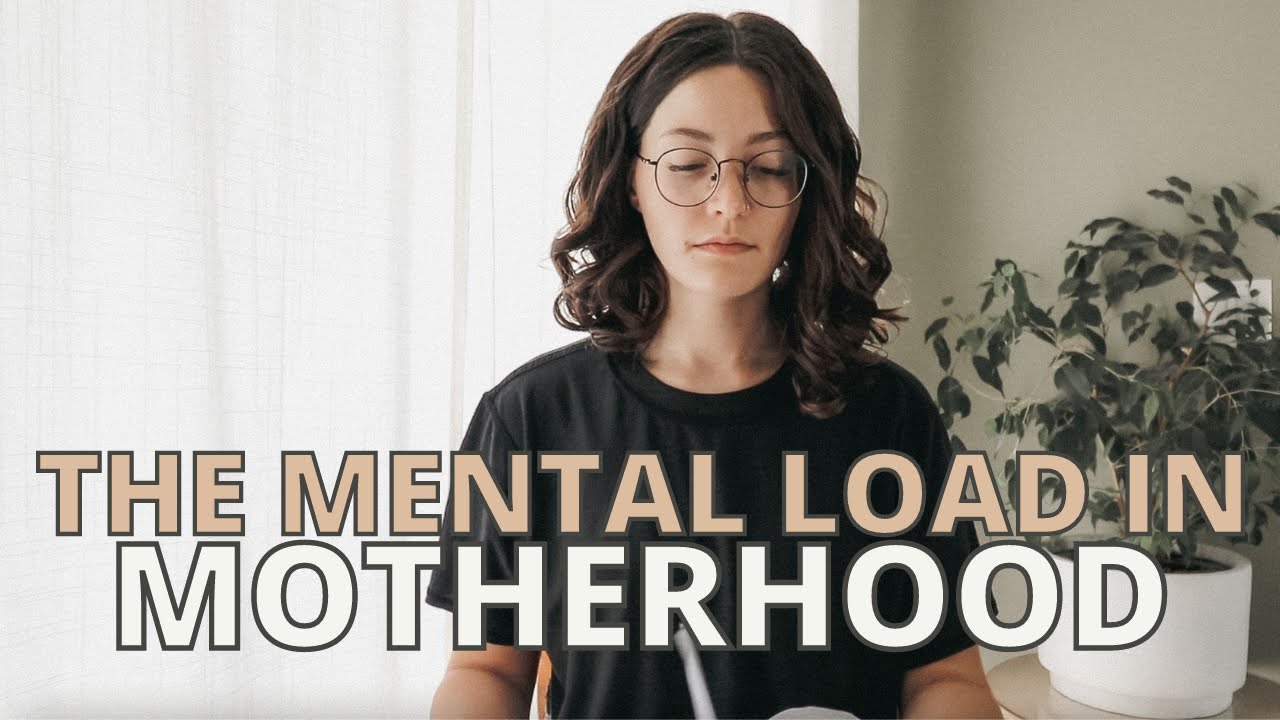 Reducing & Managing The Mental Load In Motherhood