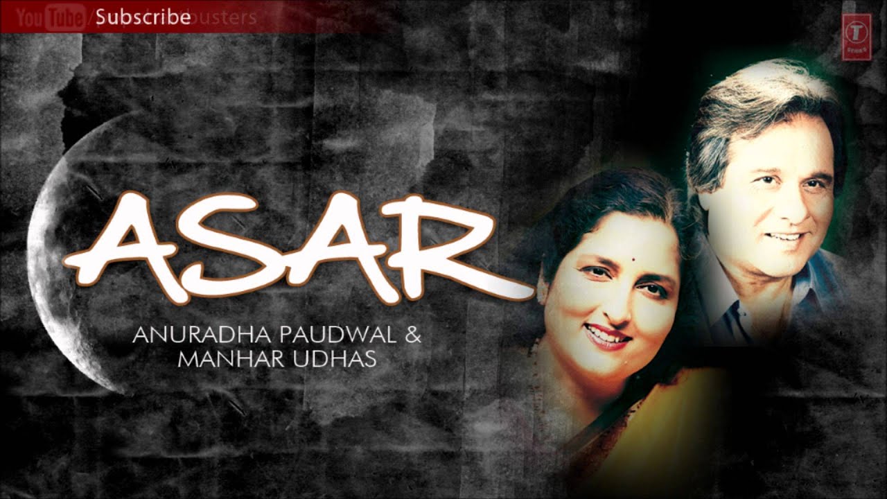 Mujhko Tum | Ghazals ASAR Album | Manhar Udhas