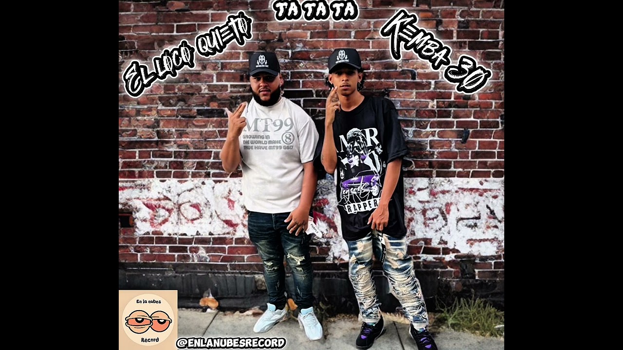 Kemba 30 FT El loco quieto - Ta Ta Ta - (audio oficial)