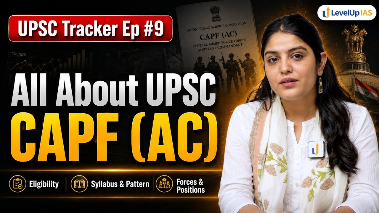 UPSC Tracker Ep. 9 | UPSC CAPF AC: Eligibility, Forces, Syllabus & Job | A Parallel Career Option?