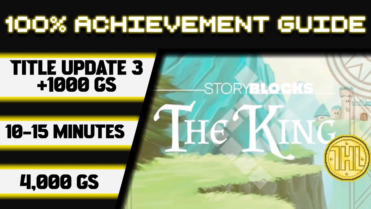 Storyblocks: The King Title Update 3 100% Achievement Walkthrough * 1000GS in 10-15 Minutes *