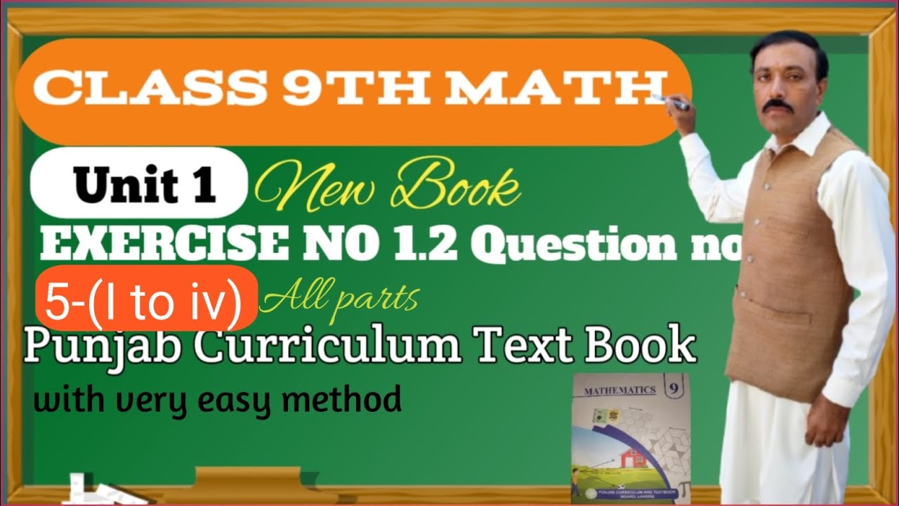 Class 9th MATH Unit no I Exercise no 1.2 question no 5-(I,ii,iii,iv) All parts 