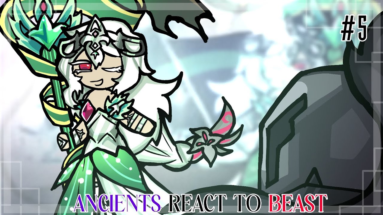 Ancients React To Beasts | CRK | Cookie run Kingdom | 5/5