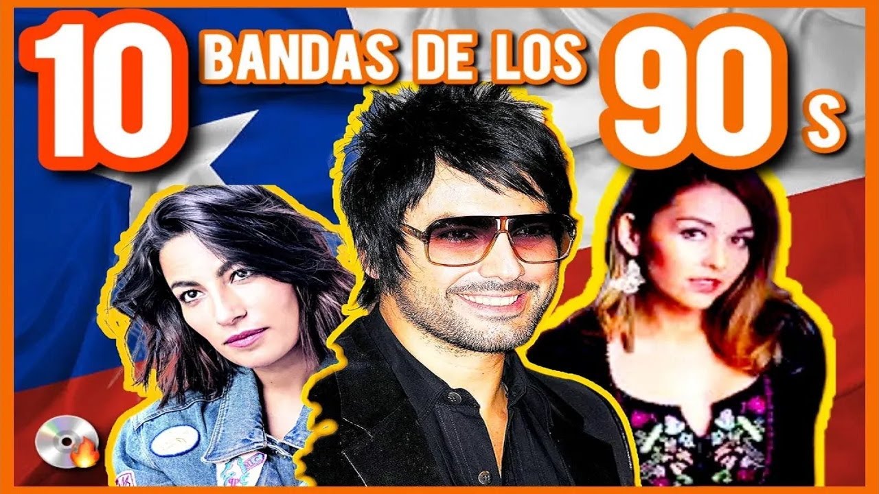 10 Bandas Chilenas de los 90's 💿🔥