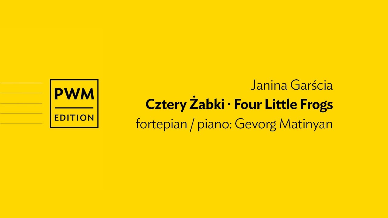 Janina Garścia – „Cztery Żabki” | “Four Little Frogs”