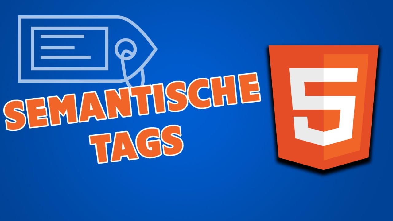 Behälterelemente & Semantische Tags - HTML Tutorial für Anfänger 07 - Deutsch