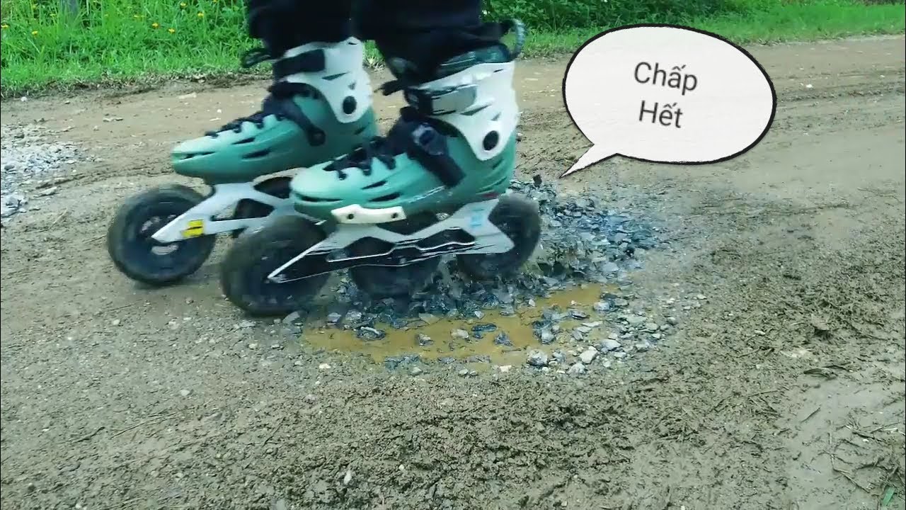 Giày patin chấp  hết  mọi  địa hình, sình, nước  , đất  ,đá.