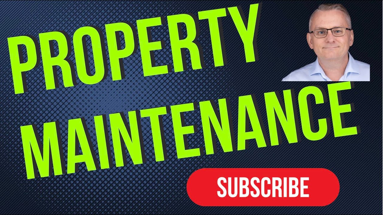 Keeping Up With Property Maintenance