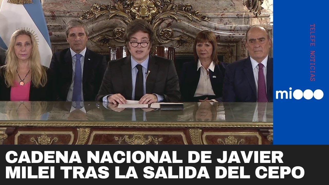 CADENA NACIONAL de JAVIER MILEI tras la SALIDA del CEPO - Telefe Noticias